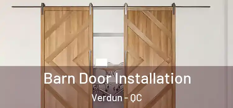 Barn Door Installation Verdun - QC