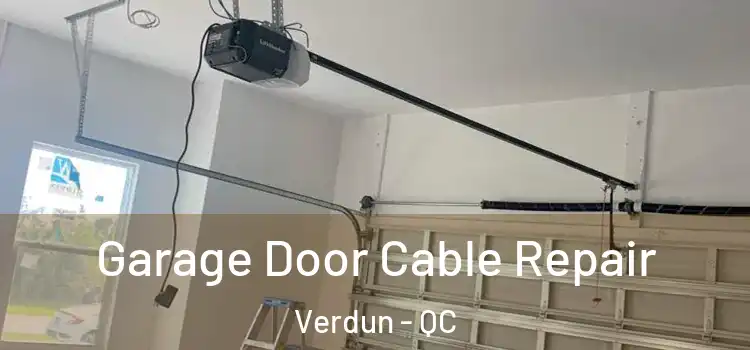  Garage Door Cable Repair Verdun - QC