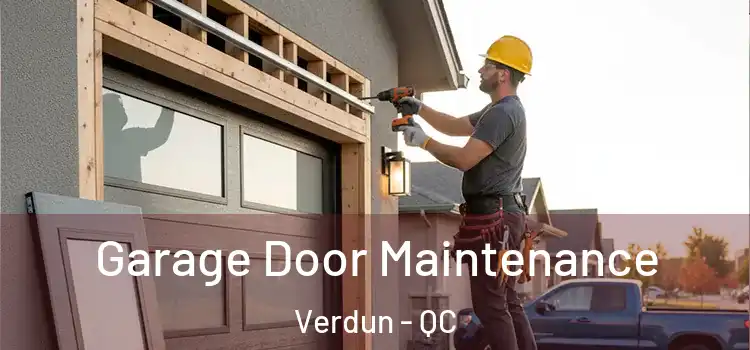  Garage Door Maintenance Verdun - QC
