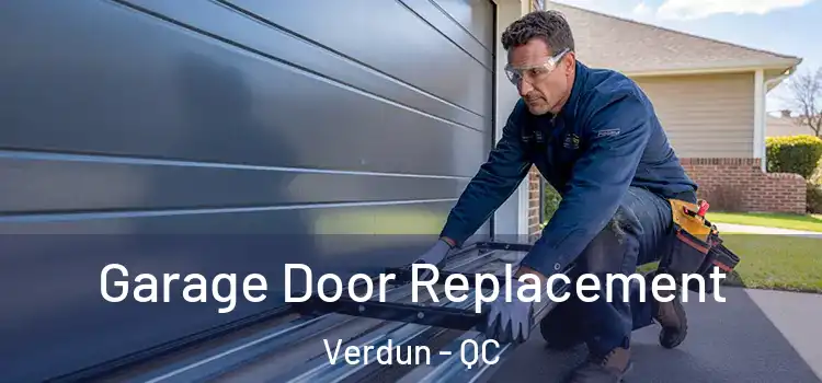  Garage Door Replacement Verdun - QC