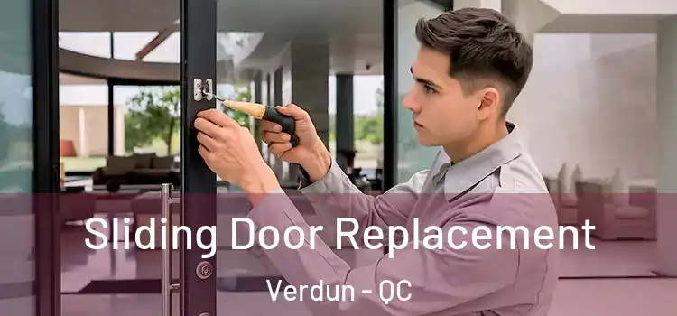 Sliding Door Replacement Verdun - QC